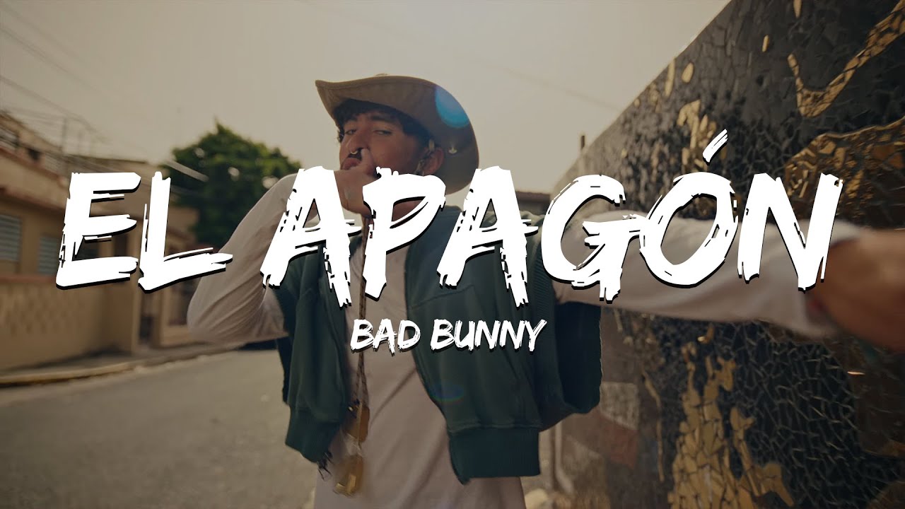 [1 HORA] Bad Bunny El Apagón (Letra/Lyrics) YouTube