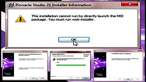 this installation cannot be run by directly launching the msi package |Pinnacle Studio Install .msi