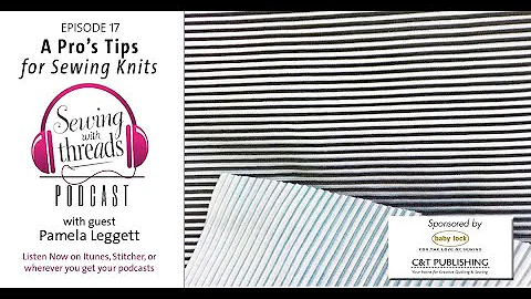 A Pros Tips for Sewing Knits | Episode 17