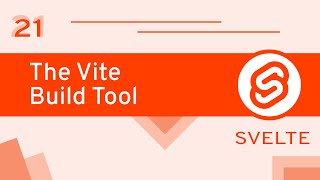 #21 - Vite with Svelte - Svelte for Beginners
