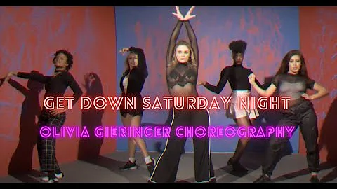 Get Down Saturday Night|Olivia Gieringer Choreogra...