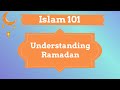 Islam101 understanding ramadan