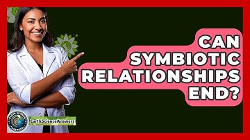Can Symbiotic Relationships End? - Earth Science Answers