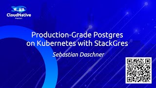 Production-Grade Postgres on Kubernetes with StackGres [EN] - Sebastian Daschner