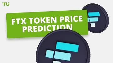 FTX Token (FTT) price prediction - cryptocurrencies forecast