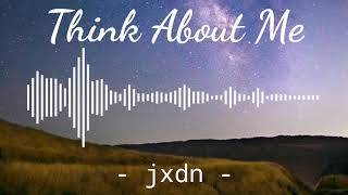 Think About Me - jxdn | Instrumental