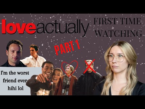 (PART 1) || First Time Watching *Love Actually* (2003) Movie Reaction || KAREN DESERVED BETTER!!