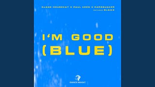 I'm Good (feat. Blaikz) (Earsquaker Remix Edit)