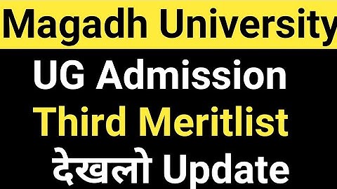 Magadh University UG Admission 2021 3rd Meritlist/Magadh University ug meritlist 2021/MU Update News