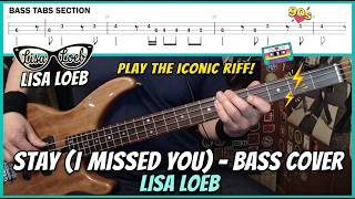 Stay (I Missed You) by Lisa Loeb - Bass Cover with Tabs Play-Along