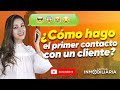 ¿Cómo hago el primer contacto con un cliente? | LLAMADA, WHATSAPP, E-MAIL, SMS, PRESENCIAL