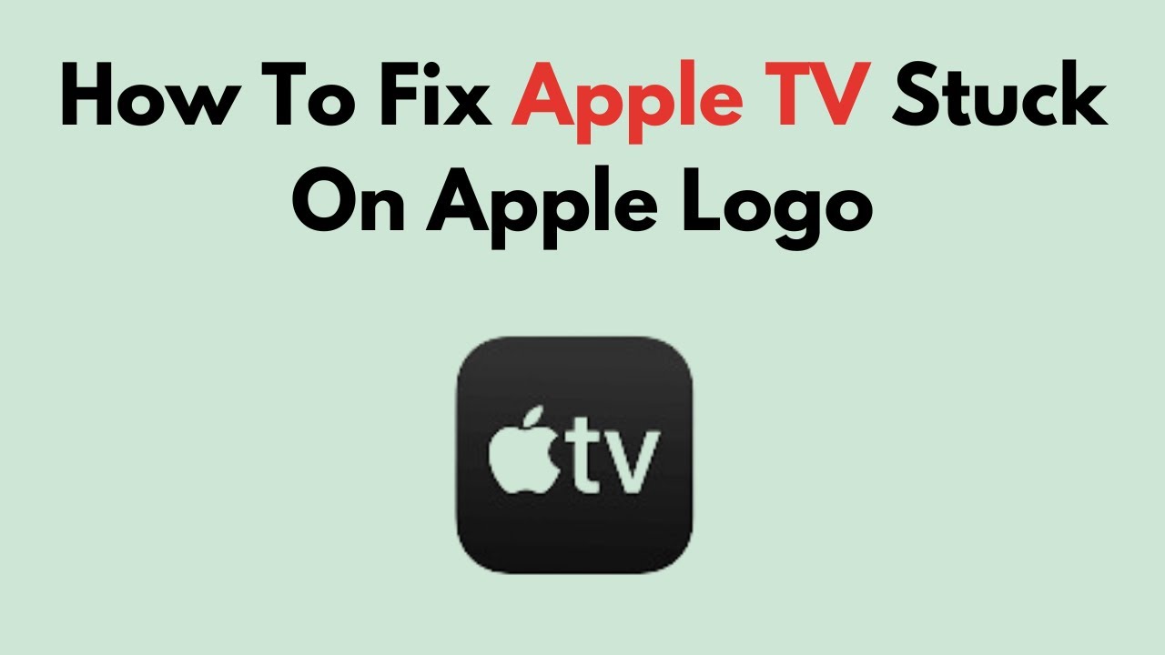 How To Fix Apple TV Stuck On Apple Logo YouTube how-to-fix-apple-tv-stuck-on-apple-logo-youtube