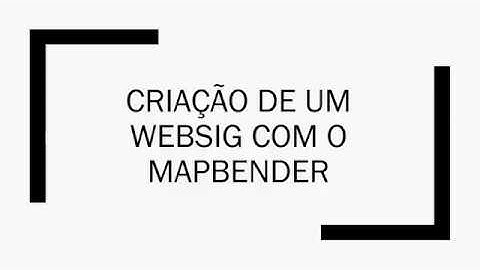 Criação de um websig a partir do Mapbender