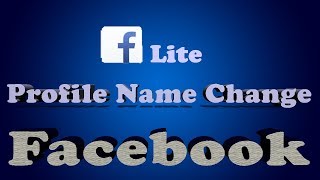 How to Change Profile Name in Facebook using Android Phone | Facebook Lite Application screenshot 5