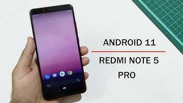 Android 11 On Redmi Note 5 Pro | Android 11 Installation & Features