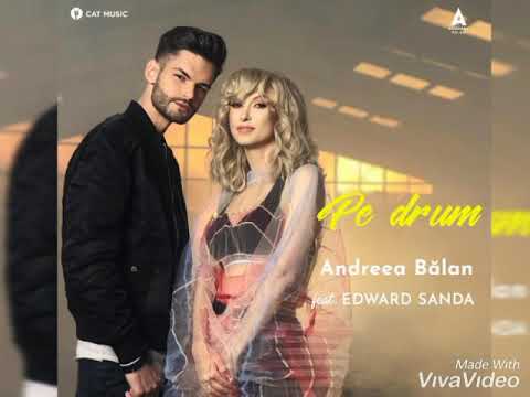 Andreea Bălan Feat. Edward Sanda - Pe Drum