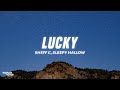 Sheff G Sleepy Hallow Lucky Lyrics Ft Bay Swag mp3
