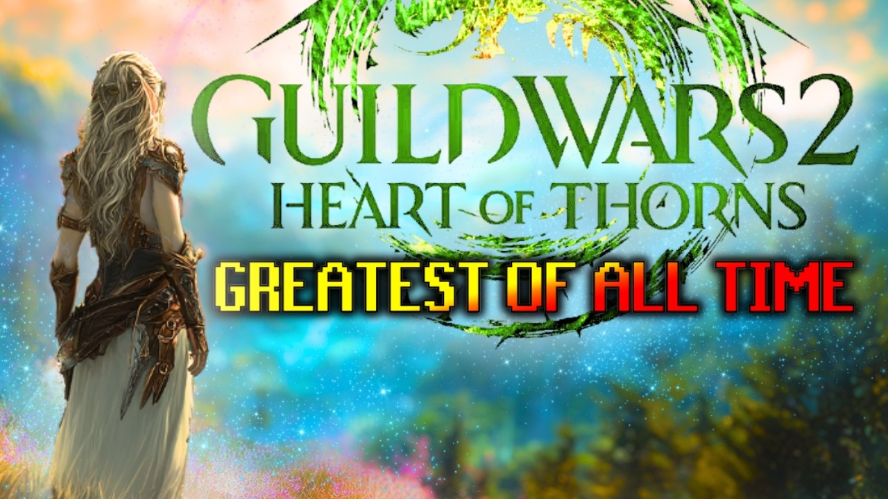 Guild Wars 2's Most Iconic Expansion: Heart of Thorns