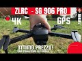 Questo DRONE è in SUPERSCONTO! - Recensione ZLRC SG906 Pro GPS 4k telecamera stabilizzata su 2 assi!