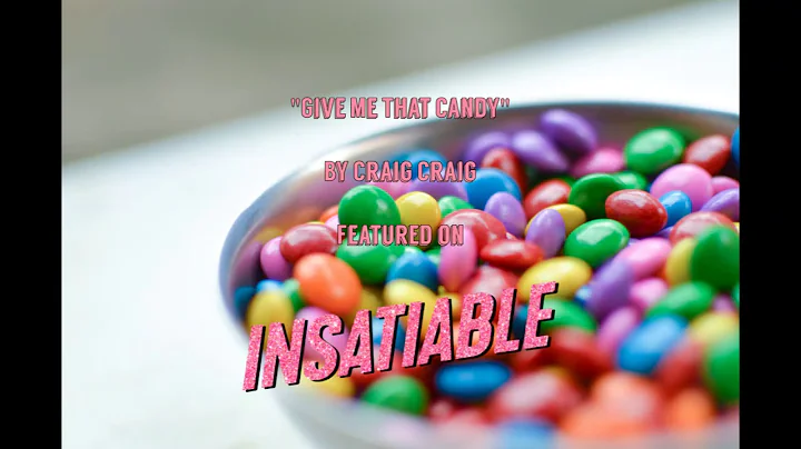 Give Me That Candy - Craig Craig