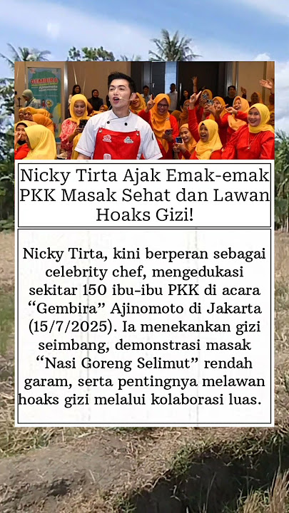 Nicky Tirta Ajak Emak-emak PKK Masak Sehat dan Lawan Hoaks Gizi! #nicky #gizianak #ibu #fyp