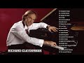 The Best Of Richard Clayderman - Richard Clayderman Greatest Hits Full Album