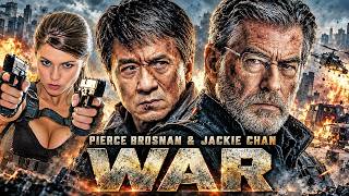 Pierce Brosnan & Jackie Chan In WAR - Hollywood Free Action Thriller Movie | Full English Movie