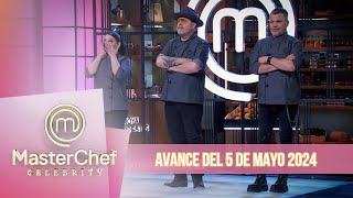 Avance: programa del 5 de mayo | MasterChef Celebrity 2024