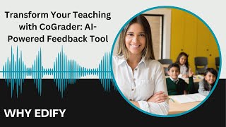 Transform Your Teaching with CoGrader,: AI-Powered Feedback Tool