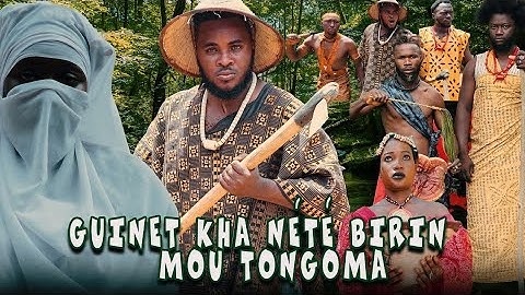 GUINETB KHA NEÈTÈ  BIRIN MOU TONGOMA : NOUVEAU FILM GUINEA COMPLETE SANKORÖ (2025)