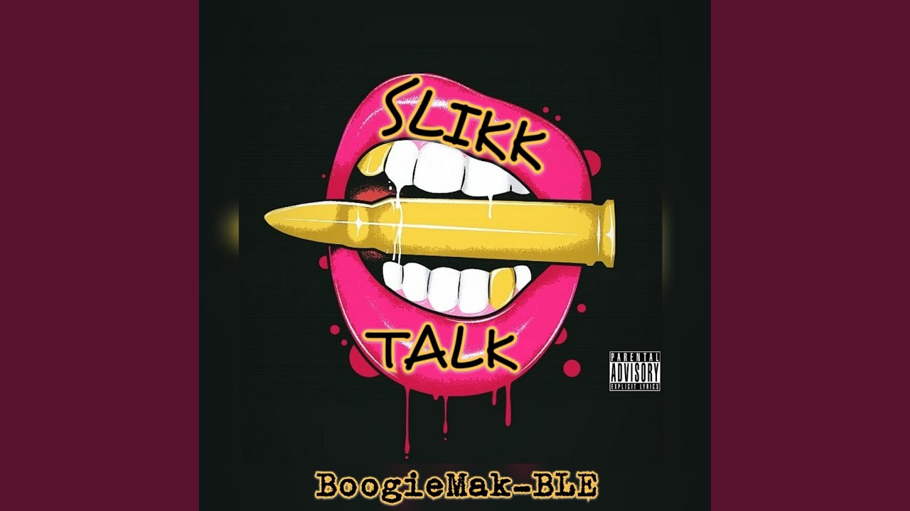 Slikk Talk - YouTube