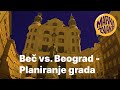 Beč vs. Beograd - Planiranje grada | Vienna vs. Belgrade - City planning