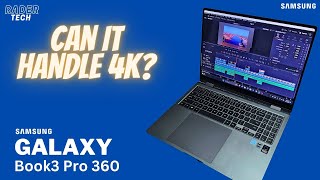 4K Video Editing Performance | Samsung Galaxy Book3 Pro 360 (Davinci Resolve 18)