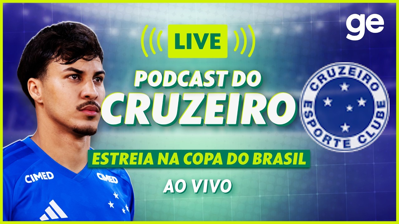 AO VIVO! GE CRUZEIRO ANALISA ESTREIA PELA COPA DO BRASIL #podcast | ge.globo