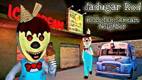 Jadugar Rod - Hello Ice Scream Crazy Neighbor Scary Horror - Full Gameplay Walkthrough (Android,IOS)