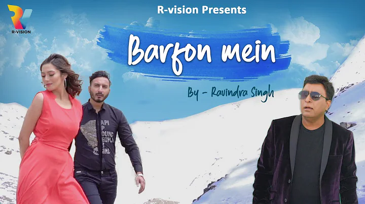 Barfon Mein | Ravindra Singh | Tarranum | R-Vision