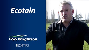 Ecotain | PGG Wrightson Tech Tips