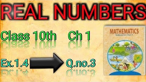 Chapter-1 Real Numbers | Exercise 1.4 Q.no.3 | Class 10th Maths NCERT/CBSE.