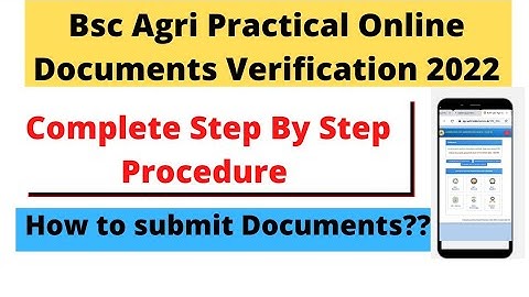 Bsc Agriculture Practical Online Documents verification Procedure |how to fill Online Application