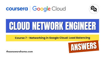 Networking in Google Cloud Load Balancing Coursera Answers || Cloud Network Engineer