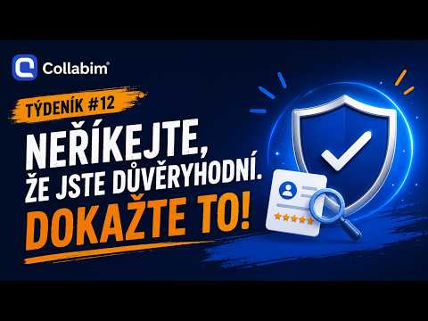 Neříkejte, že jste důvěryhodní. Dokažte to!