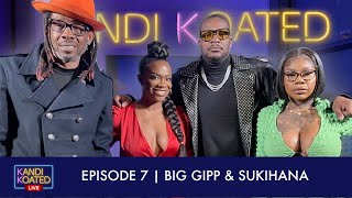 Kandi Koated Live | Episode 7 with Big Gipp and Sukihana
