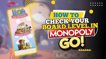 How to Check Your Board Level in Monopoly Go (2025)
