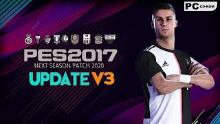 PES 2017 | NEXT SEASON PATCH 2020 V3  | UNOFFICIAL UPDATE