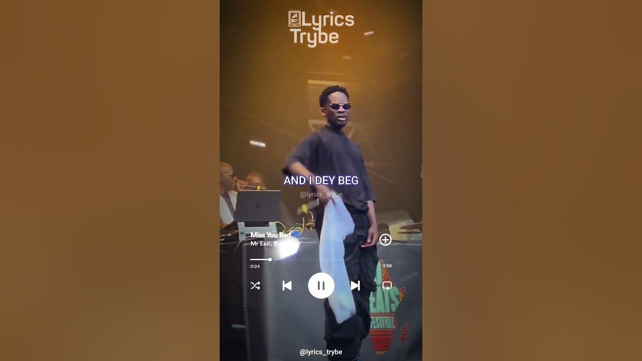 Mr Eazi ft Burna Boy - Miss You Bad (Lyrics) #lyricstrybe #afrobeats