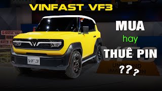 VinFast VF3: Mua pin hay thuê pin?