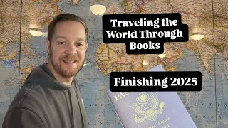 Travel the World through Books: Finishing 2025