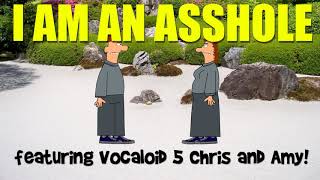 I AM AN ***HOLE