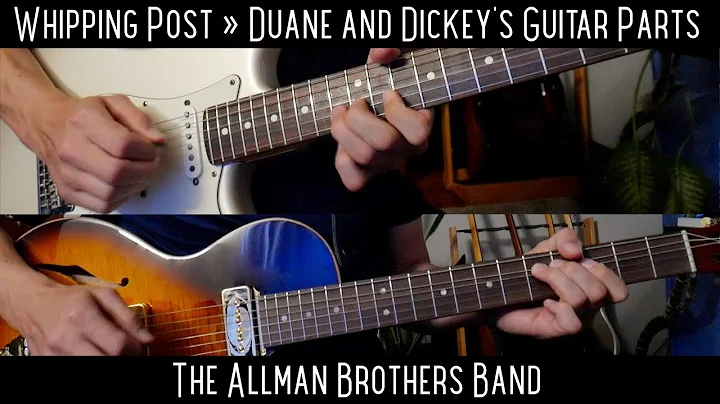Whipping Post  Duane and Dickey's Guitar Parts  Al...