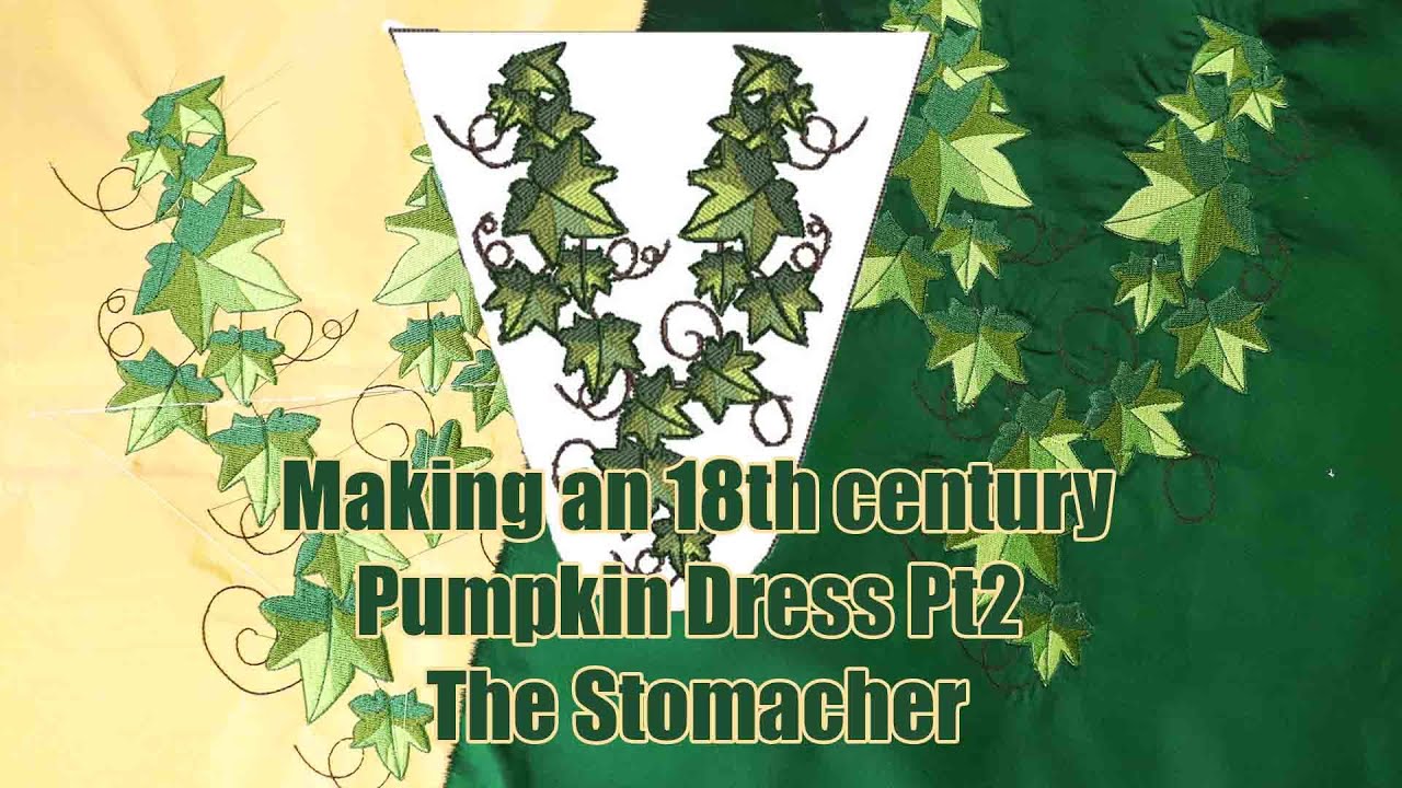 Making an 18th century Pumpkin Dress part 2: The Stomacher Embroidery